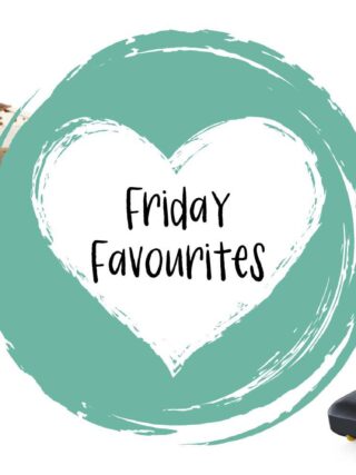 Friday Favourites